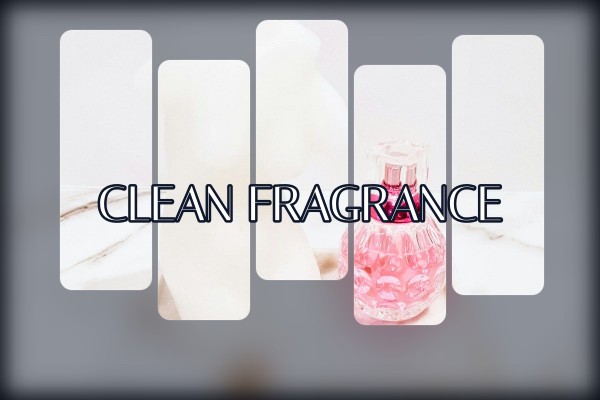 clean fragrance