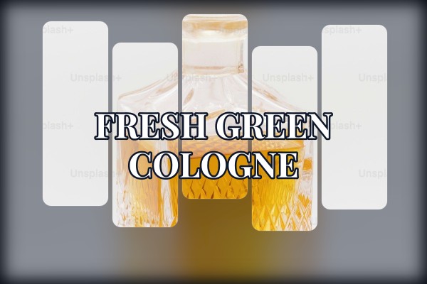 fresh green cologne