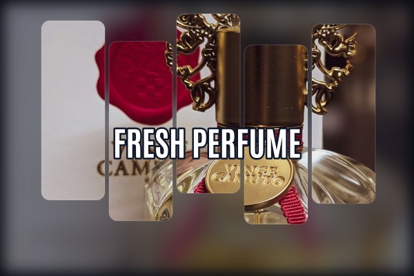 fresh perfume