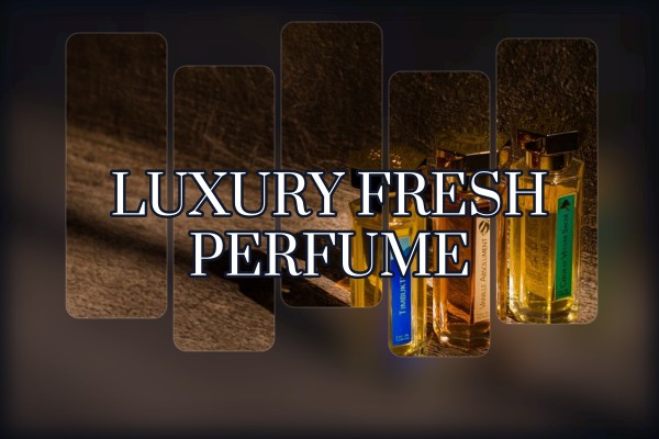 luxury fresh perfume