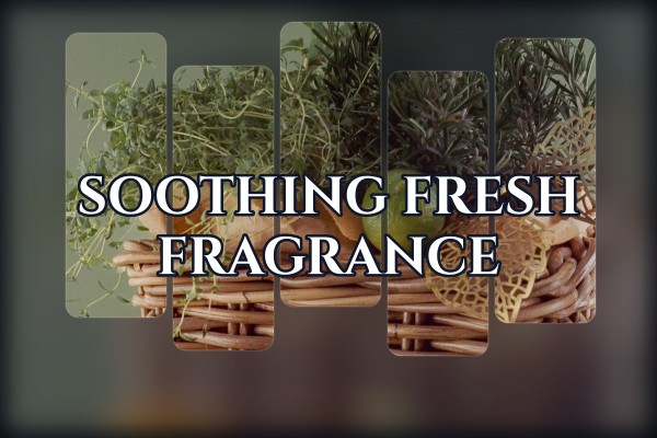 soothing fresh fragrance